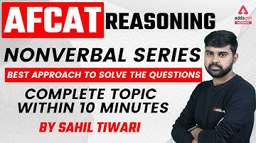AFCAT Reasoning | Nonverbal Series | Best Approach to solve the Questions Complete Topic