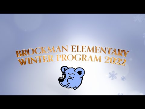 Brockman Elementary School Winter Program 2022