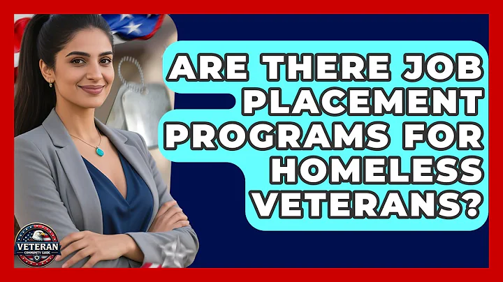 Are There Job Placement Programs for Homeless Veterans? - Veteran Community Guide