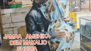 JAMAA AMSHIKA DEM  MAKALIO SHUDIA MPAKA MWISHO