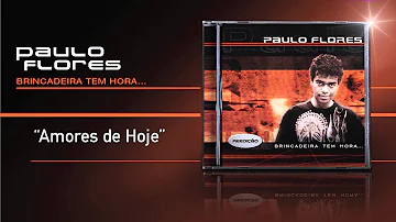 Paulo Flores - Amores de Hoje (Official Audio) (2001)