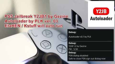 PS5 Jailbreak YouTube Y2JB 1.2 Lapse Etahen 2.3B autoload by  itsPLK
