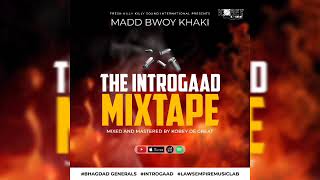 THE INTROGAAD MIXTAPE MIXED & MASTERED BY KOBEY DI GREAT 01-01-2023