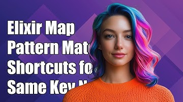 Elixir Map Pattern Matching: Shortcuts for Same Value-Key Names Explained