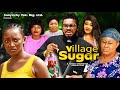VILLAGE SUGAR Pt. 5 - Maleek Milton, Adaeze Eluke, Ngozi Ezeonu, Prisma James 2024  nigerian movies
