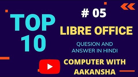 libreoffice questions & answer | CCC exam | computer | Computer with Aakansha