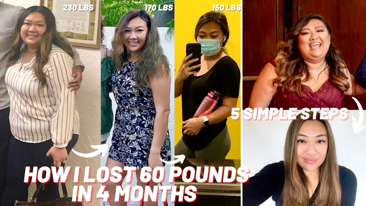 HOW I LOST 60 POUNDS 4 MONTH WEIGHT LOSS JOURNEY 5 SIMPLE STEPS 
