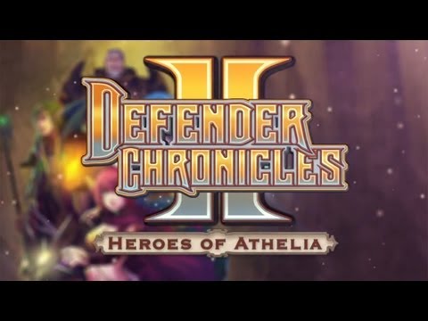 Defender Chronicles II Heroes of Athelia - Universal - HD Gameplay Trailer