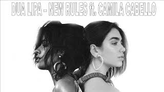 Dua Lipa - New rules ft. Camila Cabello (Duamila version)