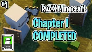 PvZ X Minecraft (fangame) #1: Chapter I Completed (without lawn mower)