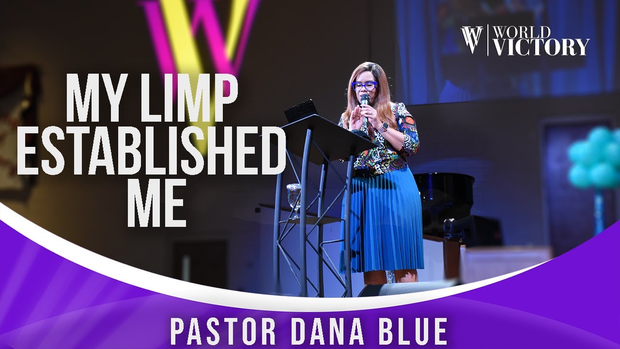 My Limp Established Me- Pastor Dana Blue 