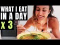What I Eat In A Day (x3)