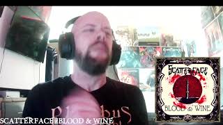 SCATTERFACE 'BLOOD & WINE' - REACTION & REVIEW by BEN SEBASTIAN of THE SONIC SYMPHONIC PODCAST