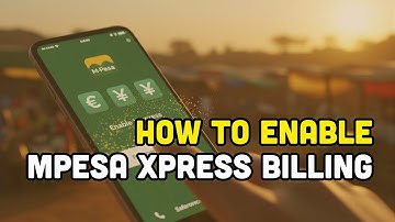 How To Enable Mpesa Xpress Billing?