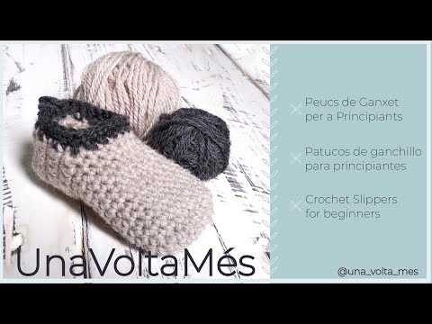 PEUCS DE GANXET PER A PRINCIPIANTS - PATUCOS GANXHILLO PRINCIPIANTES -CROCHET SLIPPERS FOR BEGINNERS