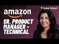 Interview: Amazon Senior Product Manager Technical (AMXL team)