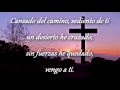 Cansado Del Camino -  Con Letra - Jesús Adrián Romero