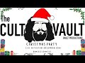 CULT VAULT CHRISTMAS PARTY - Work&#39;s Night In!