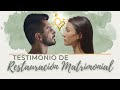 Testimonio restauración matrimonial Iván