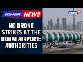 Dubai Authorities Deny Strike Reports At Dubai International Airport Flights Resumes News18 
