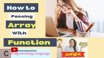 How to "Passing Array to Function in C Language with C Program in Tamil.