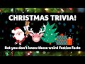 CHRISTMAS TRIVIA CHALLENGE! 10 festive questions and answers