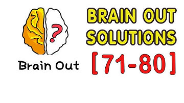Brain Out ( Level 71-80) || Walkthrough Solution