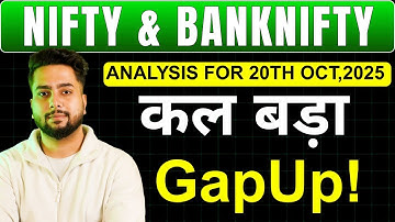 NIFTY PREDICTION FOR TOMORROW & BANKNIFTY ANALYSIS FOR 20TH OCT 2025 | MARKET ANALYSIS FOR TOMORROW