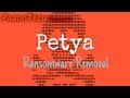 How to remove Petya Ransomware! (2018, outdated)