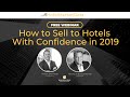 How to Sell to Hotels With Confidence