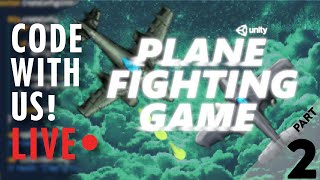 Code With Us! Plane Fighting Game in Unity [PART 2 - Bullets and Collision!] w/ Josh & Adam