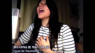 Dos copas de mas / Ha Ash (COVER)