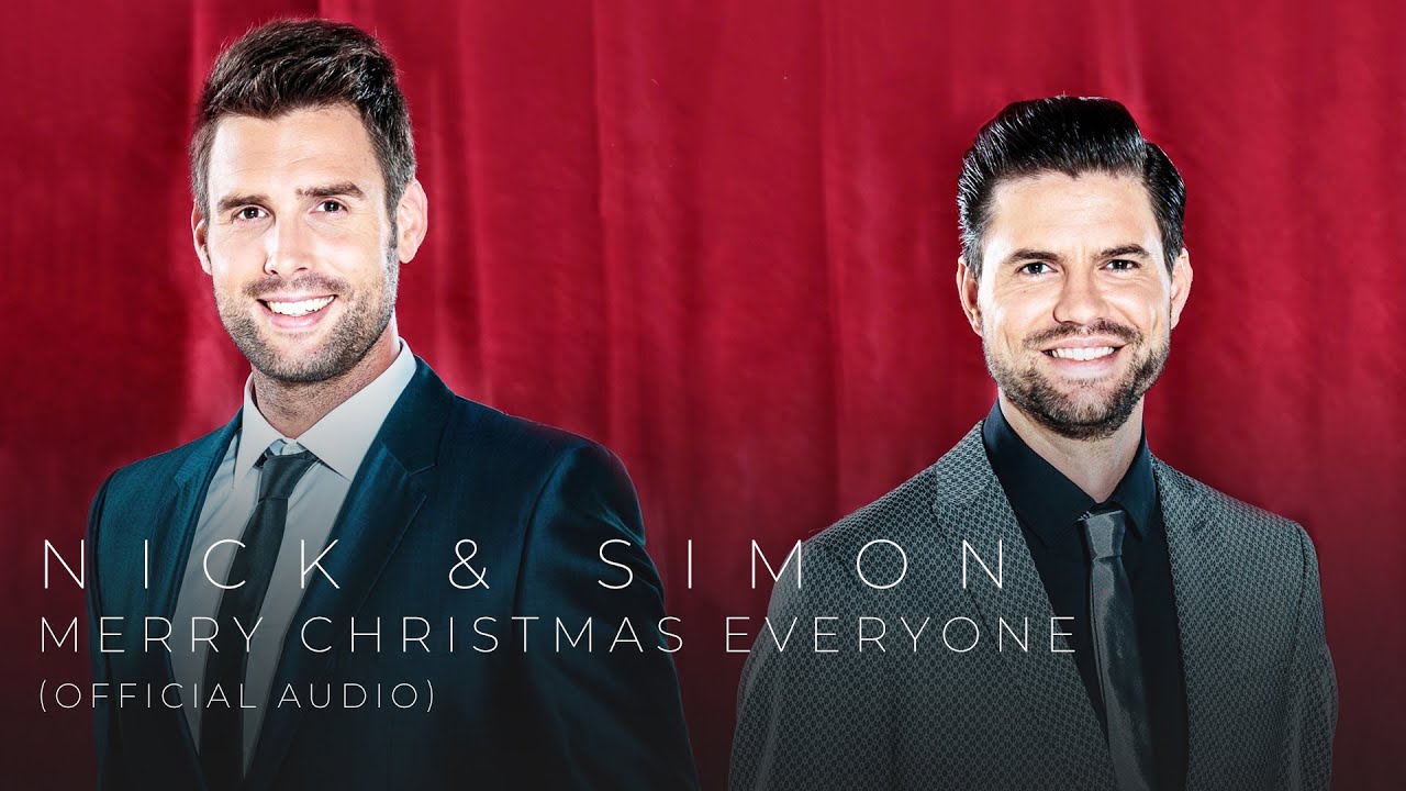 Nick & Simon Merry Christmas Everyone (Official Audio) YouTube Nick & Simon Merry Christmas Everyone (Official Audio) YouTube