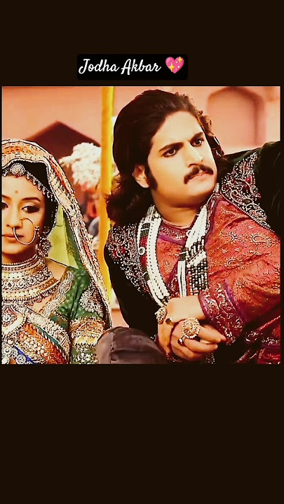 Jodha Akbar 💖#shorts #ytshorts #shortsfeed #youtubeshorts #viviandsena the super star ⭐