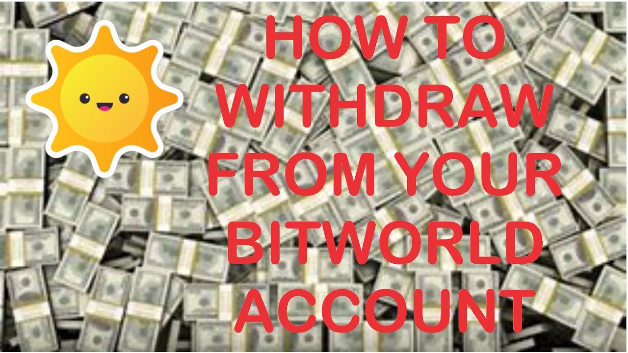 How to withdraw your earnings in bitworld to any wallet - YouTube