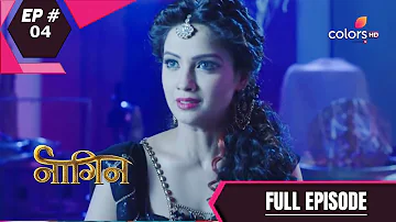 Naagin - Season 1 | नागिन | Episode 4