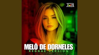 Download Lagu MELÔ DE DORNELES (REGGAE Version) MP3 Download Lagu MELÔ DE DORNELES (REGGAE Version) MP3