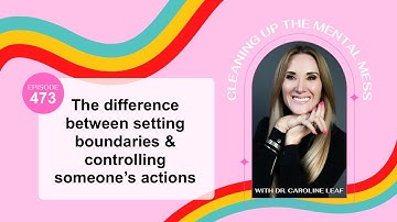 The difference between setting boundaries & controlling someone’s actions