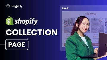 Shopify Collection Page Tutorial | How To Create A Collection Page in PageFly (Legacy Editor)