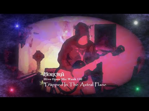 Morktra  - Trapped In The Astral Plane