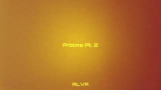 Prblms Pt. 2 (Official Audio) (Sped Up)