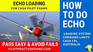 Understanding Echo Loading Chart Forward Limits For CASA Pilot Exams, Learn To Fly, Flight Training