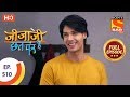 Jijaji Chhat Per Hai - Ep 510 - Full Episode - 25th December 2019