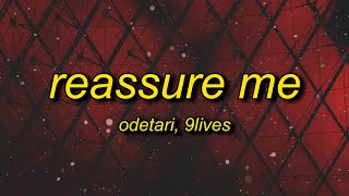 ODETARI x 9lives - REASSURE ME (Lyrics) Resimi