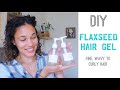 DIY Flaxseed Gel With Honey for curly hair.