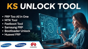 KS Unlock Tool – MTK, Huawei, Qualcomm & Samsung Full Solution | One Click FRP Tool