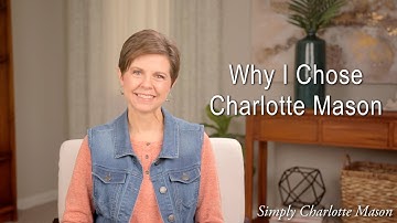 Why I Chose the Charlotte Mason Method