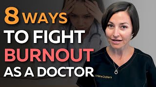 8 Proven Ways on How Doctors can Prevent Burnout