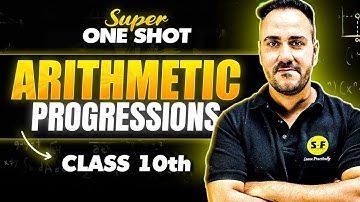 Class 10 Maths | Arithmetic Progressions Super One Shot | By Ushank Sir