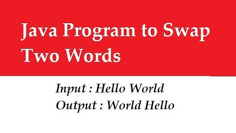 Java Program to Swap Two Words